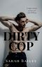 [Dirty Series 02] • Dirty Cop